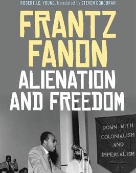 Frantz Fanon: Alienation and Freedom [2018] hardback Cheap