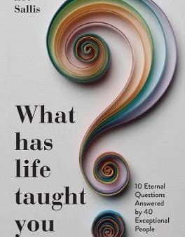 Zoe Sallis: What Has Life Taught You?: W9 [2020] paperback Cheap